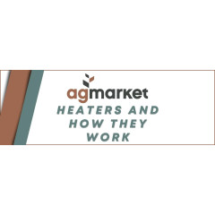 Heaters: How do they work?| Product Education | AgBlogs Heaters: How do they work?| Product Education | AgBlogs